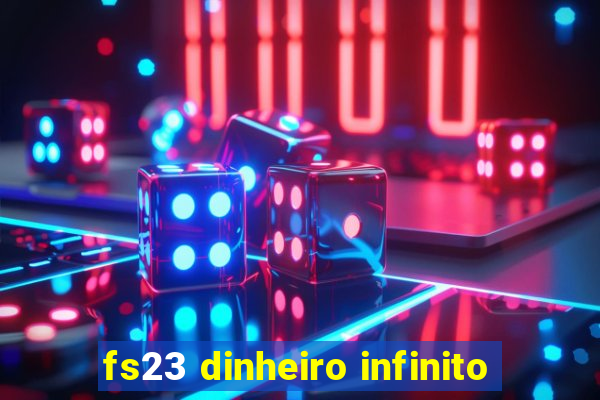 fs23 dinheiro infinito